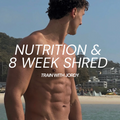 8 WEEK SHRED & NUTRITION GUIDE